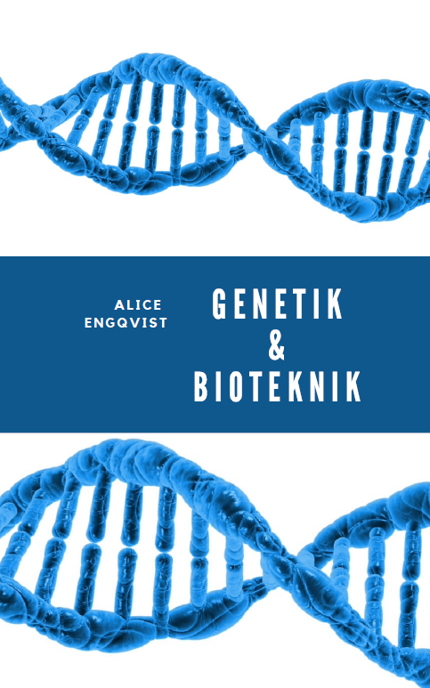 Genetik & Bioteknik