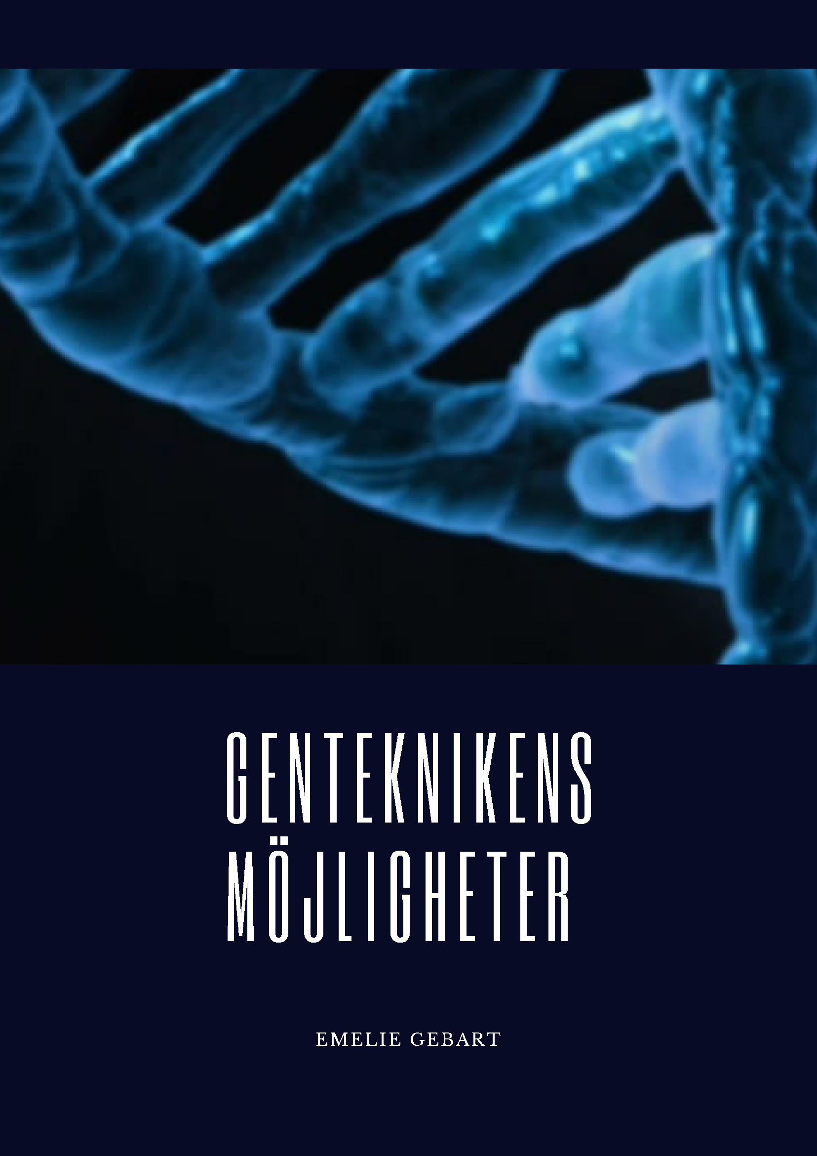 Genteknikens möjligheter